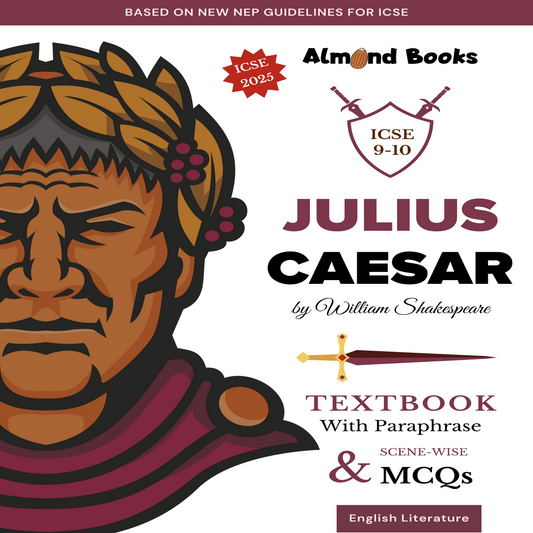 Almond Books ICSE Julius Caesar Textbook with Paraphrase (Class 9 & 10) | As per NEP Guidelines