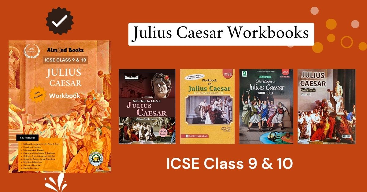 Why Almond Books Are The Best Choice For ICSE Julius Caesar Textbook