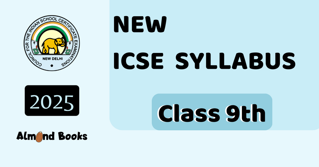 ICSE Class 9 Syllabus for 2025